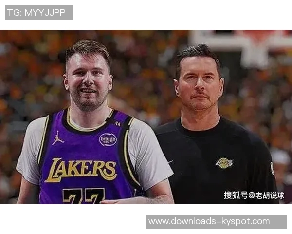 雷迪克谈东契奇与詹姆斯的影响力总冠军期待与目标随之而来